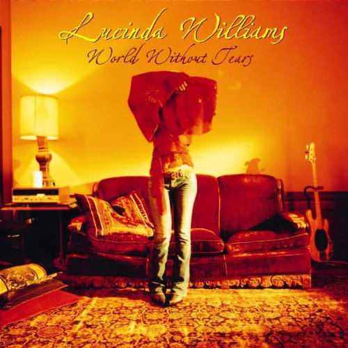 Lucinda Williams - 2003 World Without Tears